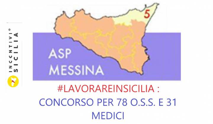 Immagine articolo: Due concorsi per selezionare 78 O.S.S. e 31 medici presso l' A.S.P. di Messina