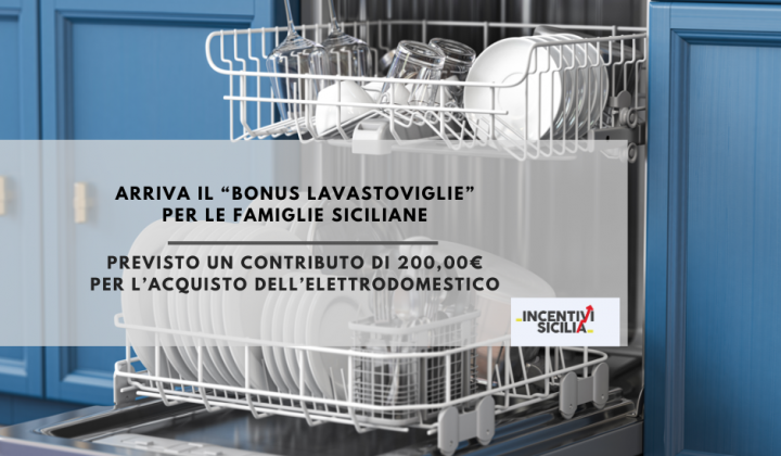 Immagine articolo: Al via il "Bonus Lavostoviglie" per le famiglie siciliane per contrastare lo spreco d'acqua