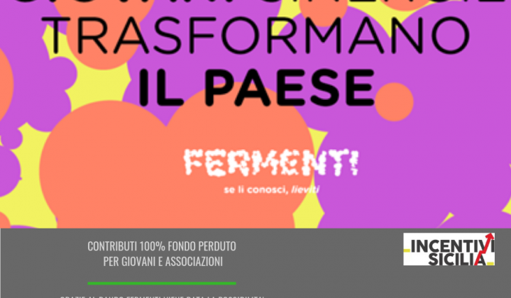 Immagine articolo: 16 mil € per trasformare le idee dei giovani in progetto grazie al bando "Fermenti". Contributi 100% fondo perduto