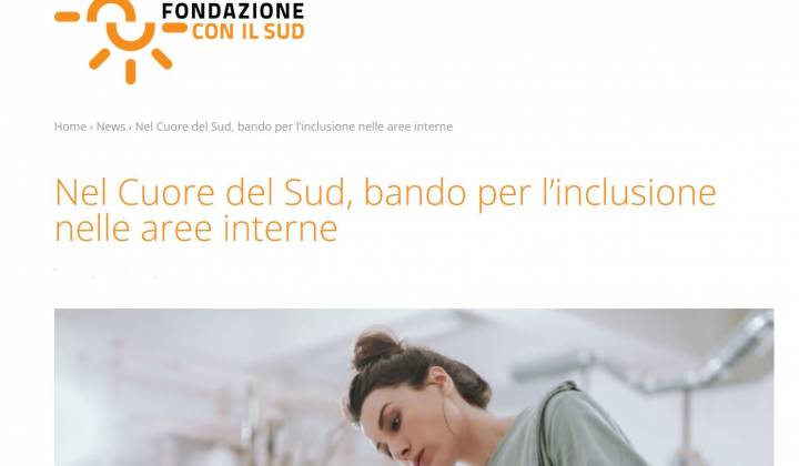 Immagine articolo: Bando per l’inclusione nelle aree interne 2021 dedicato alla Sicilia e alle regioni del Mezzogiorno