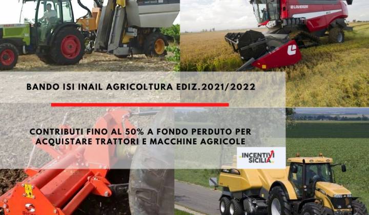 Immagine articolo: Bando ISI INAIL Agricoltura 2021: contributi fino al 50% per acquistare trattori e mezzi agricoli che migliorino la sicurezza sul lavoro