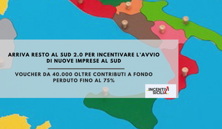 Immagine articolo: Arriva Resto al SUD 2.0 : contributi fino al 75% dell'investimento più un vocher da 40.000 euro per avviare nuove attività.